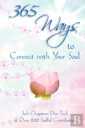 365 Ways To Connect With Your Soul