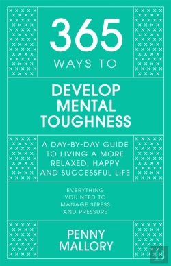 Bertrand.pt - 365 Ways To: Develop Mental Toughness