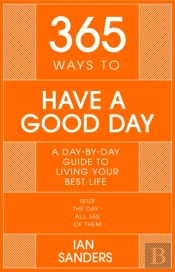 365 Ways To: Have A Good Day
