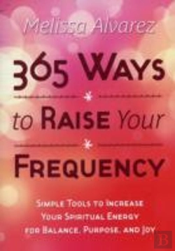 Bertrand.pt - 365 Ways To Raise Your Frequency