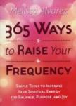 365 Ways To Raise Your Frequency