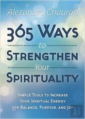365 Ways To Strengthen Your Spirituality