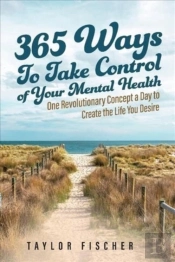 365 Ways To Take Control Of Your Mental Health