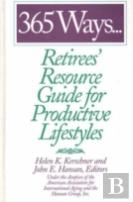 365 Ways...Retirees' Resource Guide For Productive Lifestyles