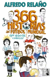 366 Historias Del Futbol Mundial Que Deberias Conocer