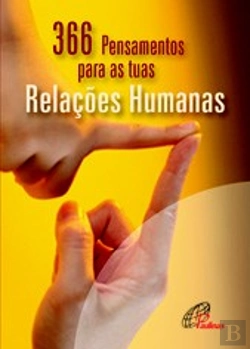 Bertrand.pt - 366 Pensamentos para as Tuas Relações Humanas