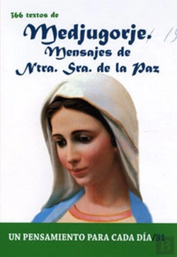 Bertrand.pt - 366 Textos De Medjugorje. Mensajes De Nuestra Señora De La Paz