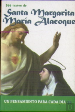 Bertrand.pt - 366 Textos De Santa Margarita María De Alacoque