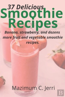 Bertrand.pt - 37 Delicious Smoothie Recipes