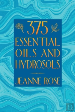 Bertrand.pt - 375 Essential Oils And Hydrosols