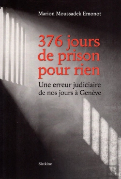 Bertrand.pt - 376 Jours De Prison Pour Rien : Une Erreur Judiciaire De Nos Jours À Genève