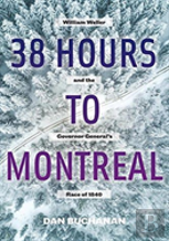 38 Hours To Montreal