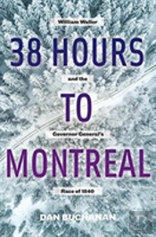 38 Hours To Montreal
