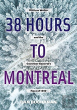 38 Hours To Montreal