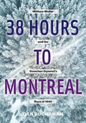 38 Hours To Montreal