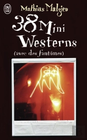 38 Mini Westerns Avec Des Fantômes