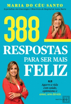 Bertrand.pt - 388 Respostas para Ser Mais Feliz