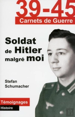 Bertrand.pt - 39-45 Carnets De Guerre ; Soldat De Hitler Malgré Moi !