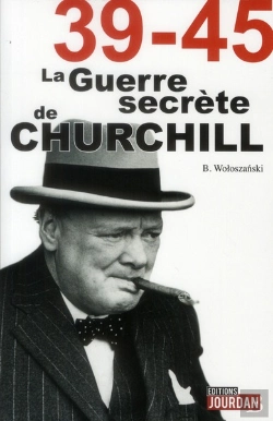 Bertrand.pt - 39-45 ; La Guerre Secrète De Churchill