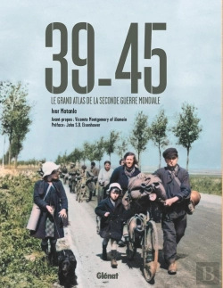 Bertrand.pt - 39-45 : Le Grand Atlas De La Seconde Guerre Mondiale