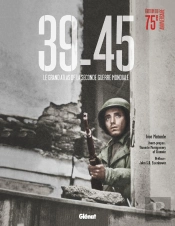 39-45, Le Grand Atlas De La Seconde Guerre Mondiale
