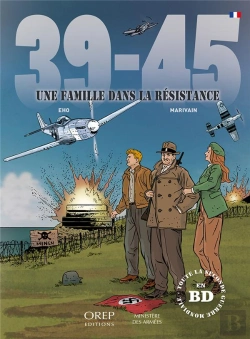 Bertrand.pt - 39-45 : Une Famille Dans La Résistance
