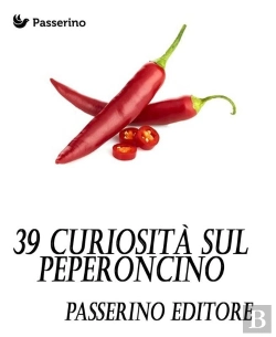 Bertrand.pt - 39 Curiosità Sul Peperoncino
