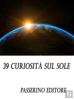 Bertrand.pt - 39 Curiosità Sul Sole