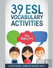 39 Esl Vocabulary Activities: For Kids