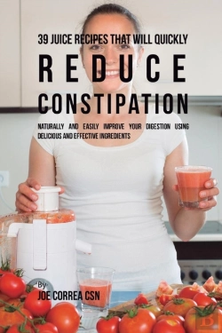 Bertrand.pt - 39 Juice Recipes That Will Quickly Reduce Constipation