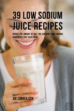 Bertrand.pt - 39 Low Sodium Juice Recipes