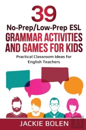 39 No-Prep/Low-Prep Esl Grammar Activities And Games For Kids