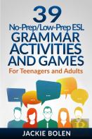 39 No-Prep/Low-Prep Esl Grammar Activities And Games
