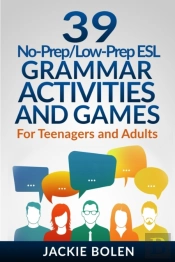39 No-Prep/Low-Prep Esl Grammar Activities And Games