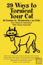 39 Ways To Torment Your Cat: Funny In An