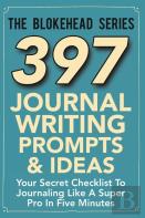 397 Journal Writing Prompts & Ideas