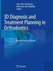 3d Diagnosis And Treatment Planning In Orthodontics