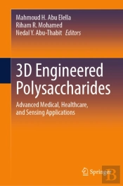 3d Engineered Polysaccharides