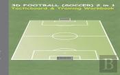 3d Football (Soccer) 2 In 1 Tacticboard And Training Book