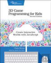 3d Game Programming For Kids 2e