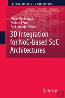 Bertrand.pt - 3d Integration For Noc-Based Soc Architectures