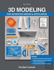 3d Modeling For Advanced Design And Application