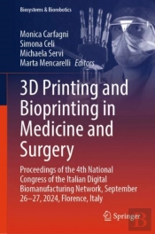 3d Printing And Bioprinting In Medicine And Surgery