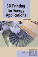 3d Printing For Energy Applications