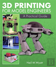3d Printing For Model Engineers