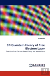 3d Quantum Theory Of Free Electron Laser