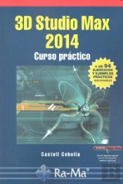 3d Studio Max 2014. Curso Práctico