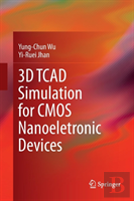 3d Tcad Simulation For Cmos Nanoeletronic Devices