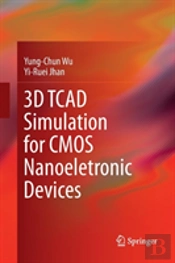 3d Tcad Simulation For Cmos Nanoeletronic Devices