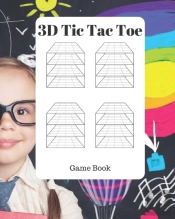 3d Tic Tac Toe Game Book: A New Advanced